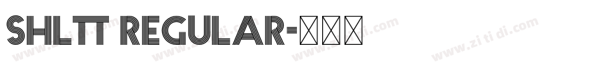 shltt Regular字体转换 shltt Regular字体转换
